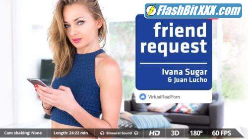Ivana Sugar - Friend request [UltraHD 2K 1600p]