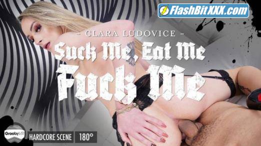 Clara Ludovice - Suck Me, Eat Me, Fuck Me [HD 960p]