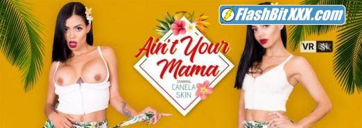Canela Skin - Ain't Your Mama [UltraHD 2K 2048p]