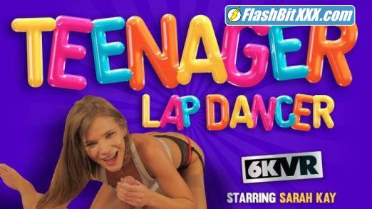 Sarah Kay - Teen Age Lap Dancer [UltraHD 4K 3072p]