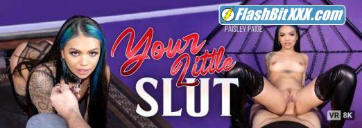 Paisley Paige - Your Little Slut [UltraHD 4K 3072p]