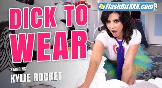 Kylie Rocket - Dick To Wear [UltraHD 2K 1920p]