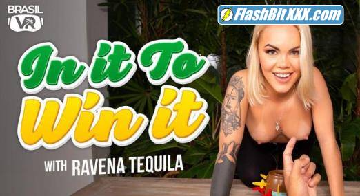 Ravena Hanniely, Ravena Tequila - In It To Win It [UltraHD 4K 3456p]