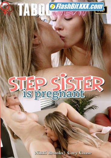 Nikki Brooks, Cory Chase - Step Sister Is Pregnant - Parts 1-3 [FullHD 1080p]