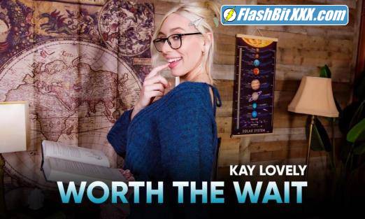 Kay Lovely - Worth the Wait [UltraHD 2K 1920p]