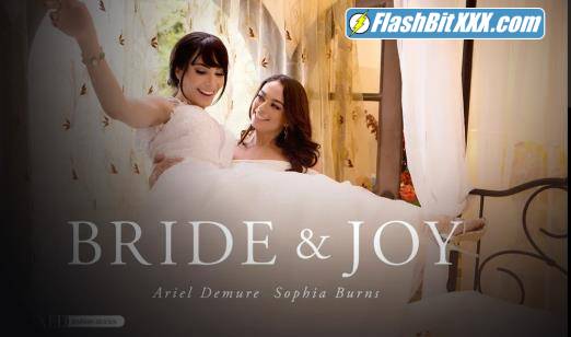 Ariel Demure, Sophia Burns - Bride & Joy [FullHD 1080p]