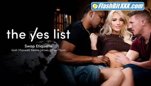 Kenna James - The Yes List - Swap Etiquette [FullHD 1080p]