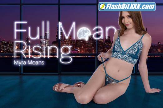 Myra Moans - Full Moan Rising [UltraHD 2K 2048p]