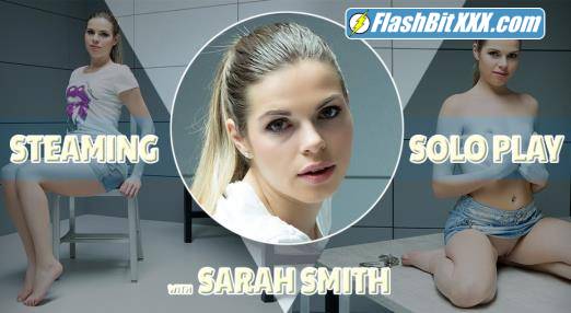 Sarah Smith - Steaming Solo Play [UltraHD 2K 1920p]