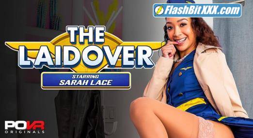 Sarah Lace - The Laidover [UltraHD 4K 3600p]