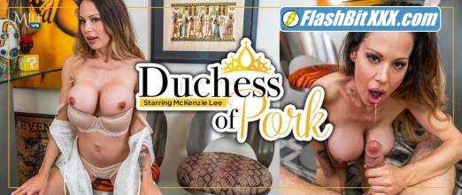 McKenzie Lee - Duchess of Pork - REMASTERED [UltraHD 4K 3456p]