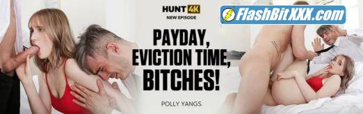 Polly Yangs - Payday, Eviction Time, Bitches! [SD 540p]