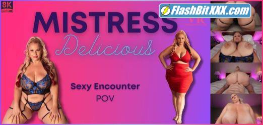 Mistress Delicious - Sexy Encounter [UltraHD 4K 4096p]