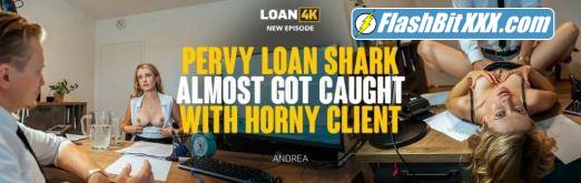 Andrea - Pervy Loan Shark Almost Got Caught with Horny Client [FullHD 1080p]