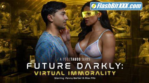 Penny Barber - Future Darkly: Virtual Immorality [SD 576p]